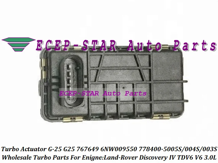 Турбо электронный привод G 25 G25 767649 6NW009550 Electric Wastegate 778400 0003 для Land Rover Discovery IV TDV6|turbo