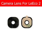 Стеклянный объектив задней камеры для LeEco Le 2, стеклянный объектив задней камеры для LeEco Le2 X620, крышка объектива с клейкой лентой, замена, ремонт