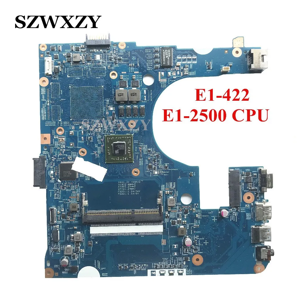 Высокое качество для Acer E1-422 материнская плата ноутбука с E1-2500 CPU 48.4ZF01. 011 полностью