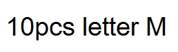10pcs letter M 10 шт. белая буква Алфавит Лидер продаж буквы A-Z натуральный перламутр ракушка ABC для DIY письмо ювелирные изделия - Цвет: 10pcs letter M