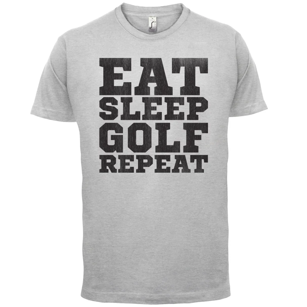 Eat SleepER REPEAT Мужская футболка GolfER GolfING Mans уникальная хлопковая с короткими рукавами