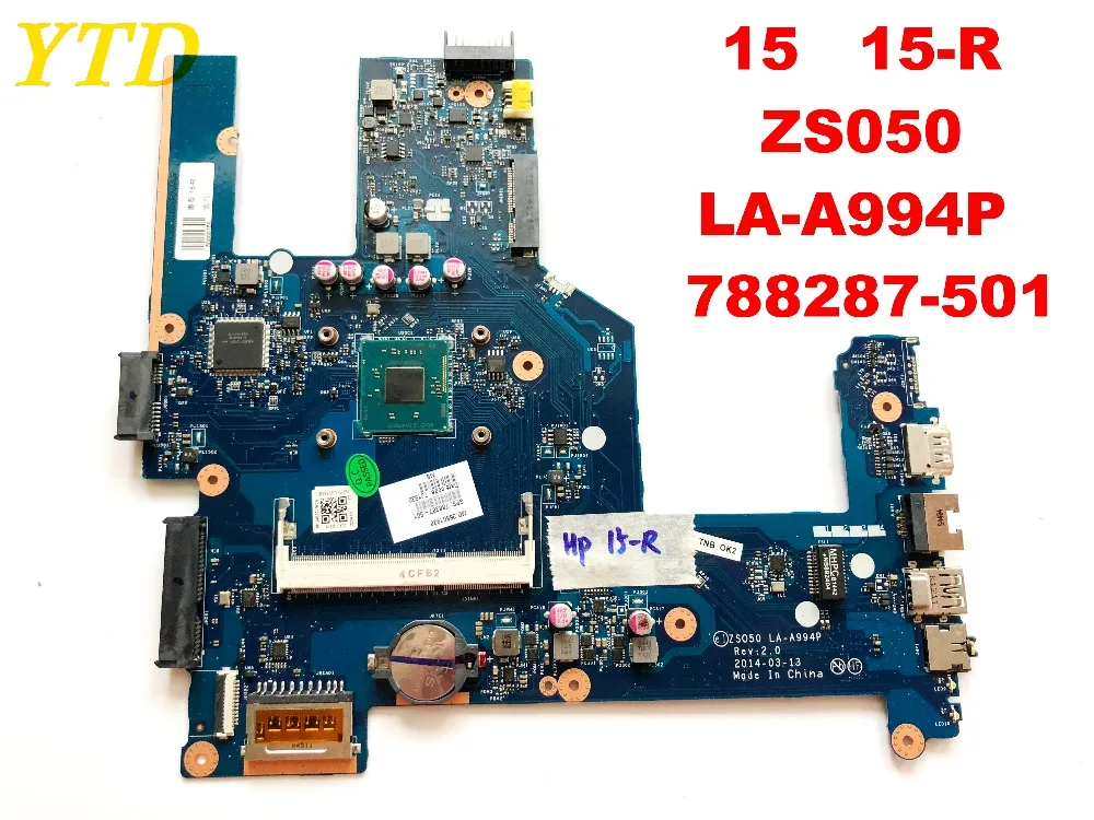 Оригинальная материнская плата для ноутбука HP 15 R ZS050 LA A994P 788287 501 протестирована