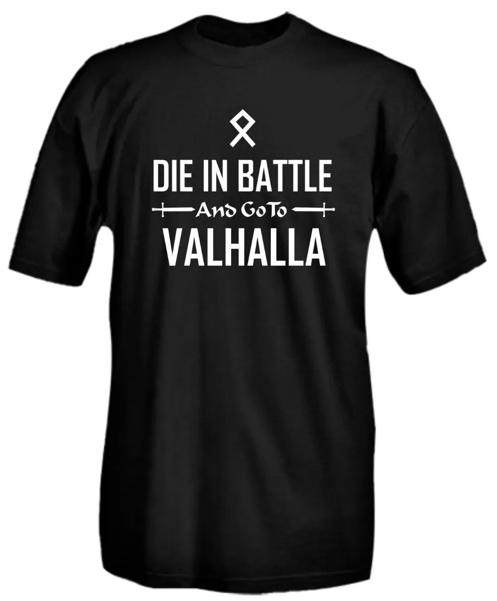 

2019 New Brand T Shirt Men Short Sleeve Funny O-Neck T Shirt Die In Battle And Go Valhalla Youth Round Collar Custom T-Shirts