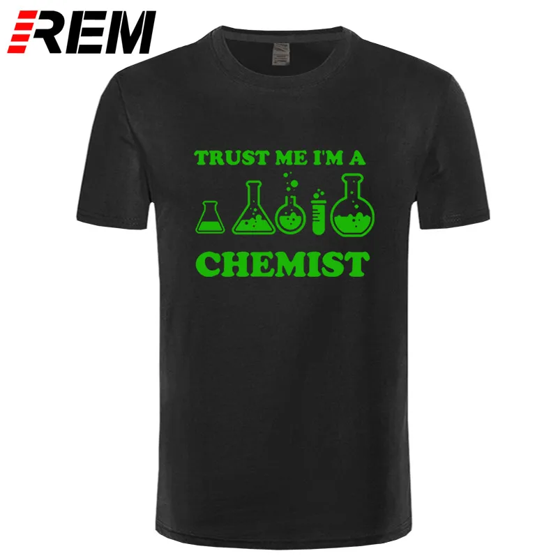 REM Trust Me I'm A Chemist забавная футболка для мужчин с принтом хлопок короткий рукав химия уличная Мужская футболка хип-хоп - Цвет: black green