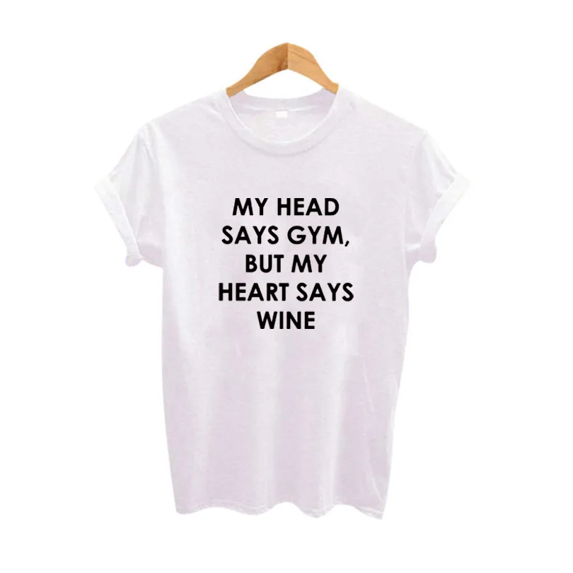 Футболка женская с надписью My Head Says But Heart Wine Харадзюку забавным юмором одежда для