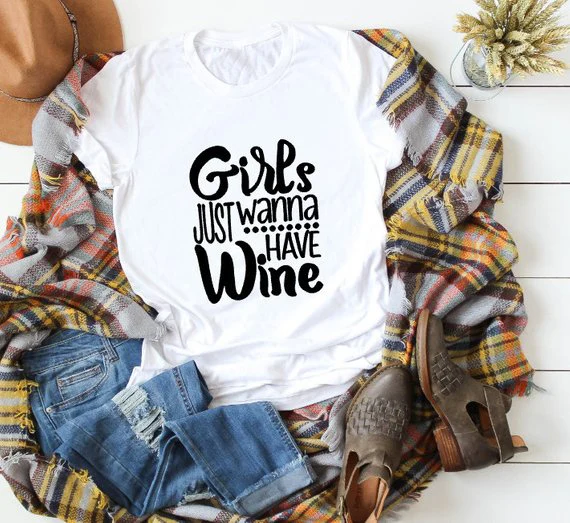 

Girls Just Want to Drink Wine t-shirt Funny Wine Shirt for Women fashion style slogan party gift casual tees grunge tumblr tops