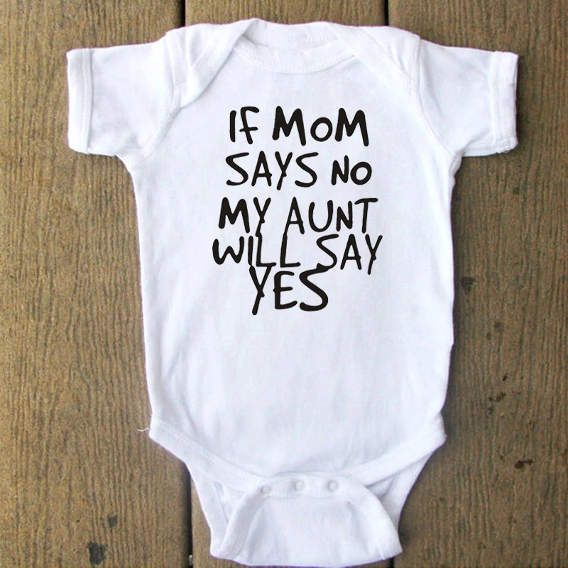 Если моя мама говорит нет тетя скажет да хлопковые детские комбинезоны