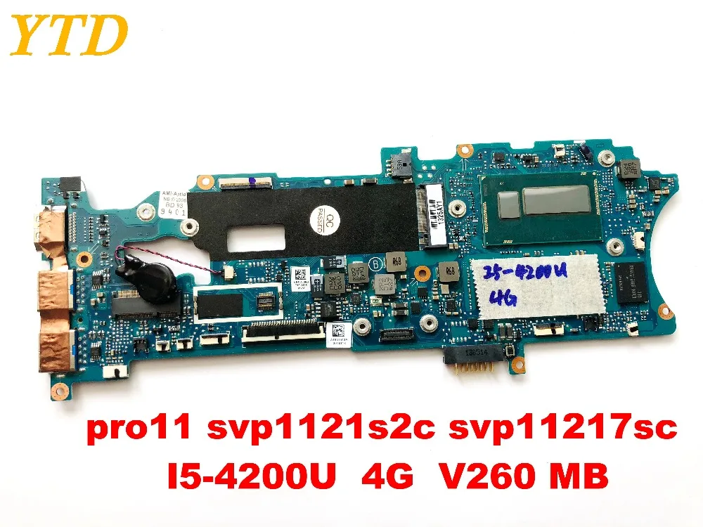 

Original for SONY pro11 svp1121s2c svp11217sc Motherboard I5-4200U 4G V260 MB tested good free shipping connectors