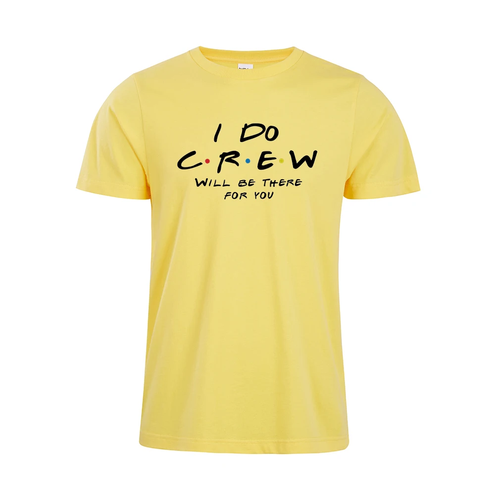 I DO CREW будет там для вас друзья девичник вечерние рубашки футболка подружки