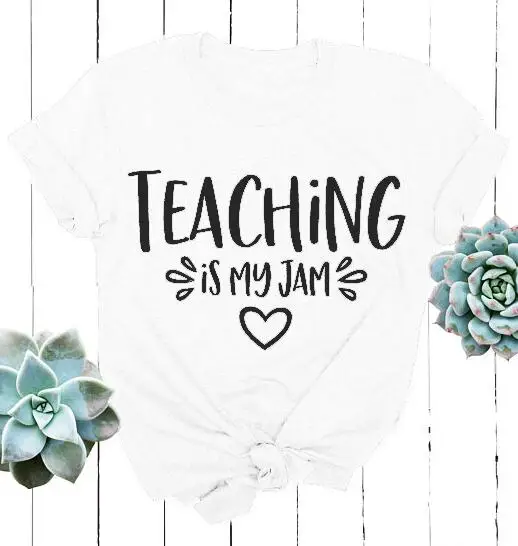 white tee black text Забавная Повседневная серая рубашка с короткими рукавами, футболка с надписью Teaching is My jam, хипстерская Эстетическая футболка с надписью Tumblr - Цвет: white tee black text