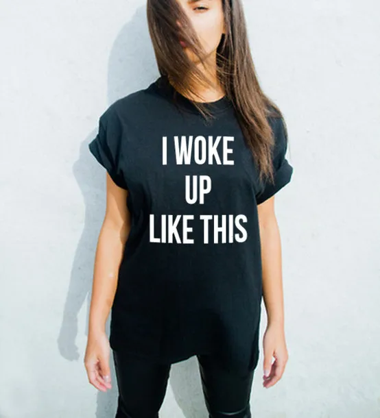 Женская футболка I WOKE UP LIKE THIS Letter Повседневная хлопковая забавная Топы футболки