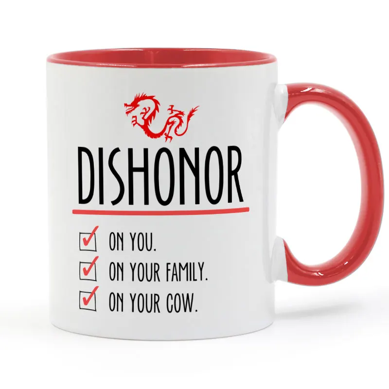 Mulan 11oz Ceramic Coffee Mug - Dishonor on Your Cow Design image 3