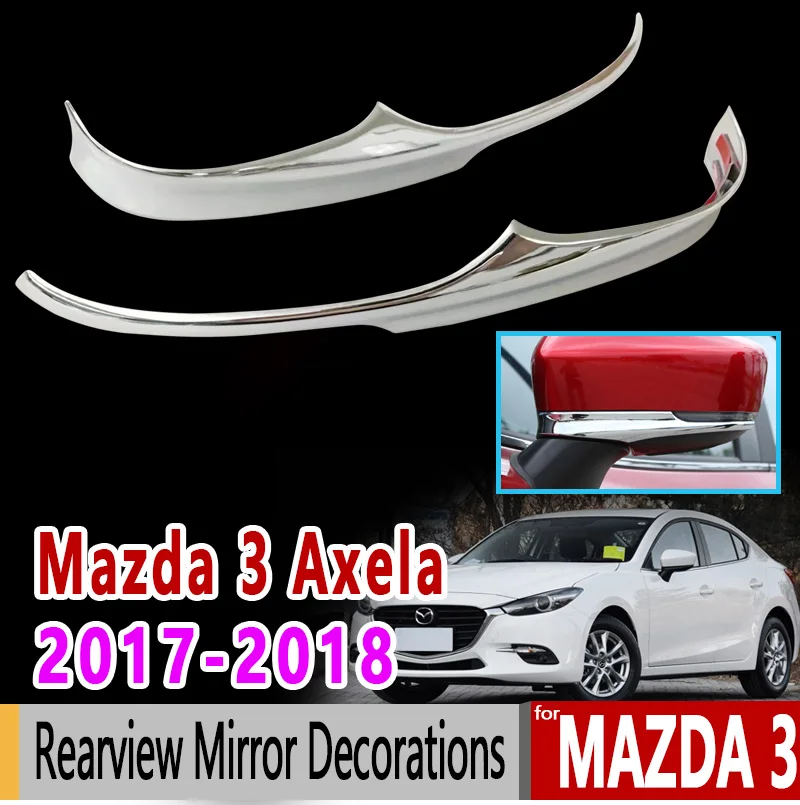 Для Mazda 3 Axela 2017 2018 BN хром зеркало заднего вида украшения роскошные