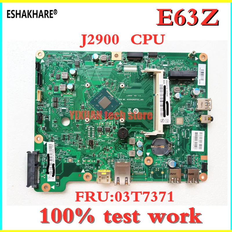 Материнская плата eshachare 03T7370 03T7371 для Lenovo ThinkCentre E63Z AIO материнская SR1US и ЦПУ J2900 4