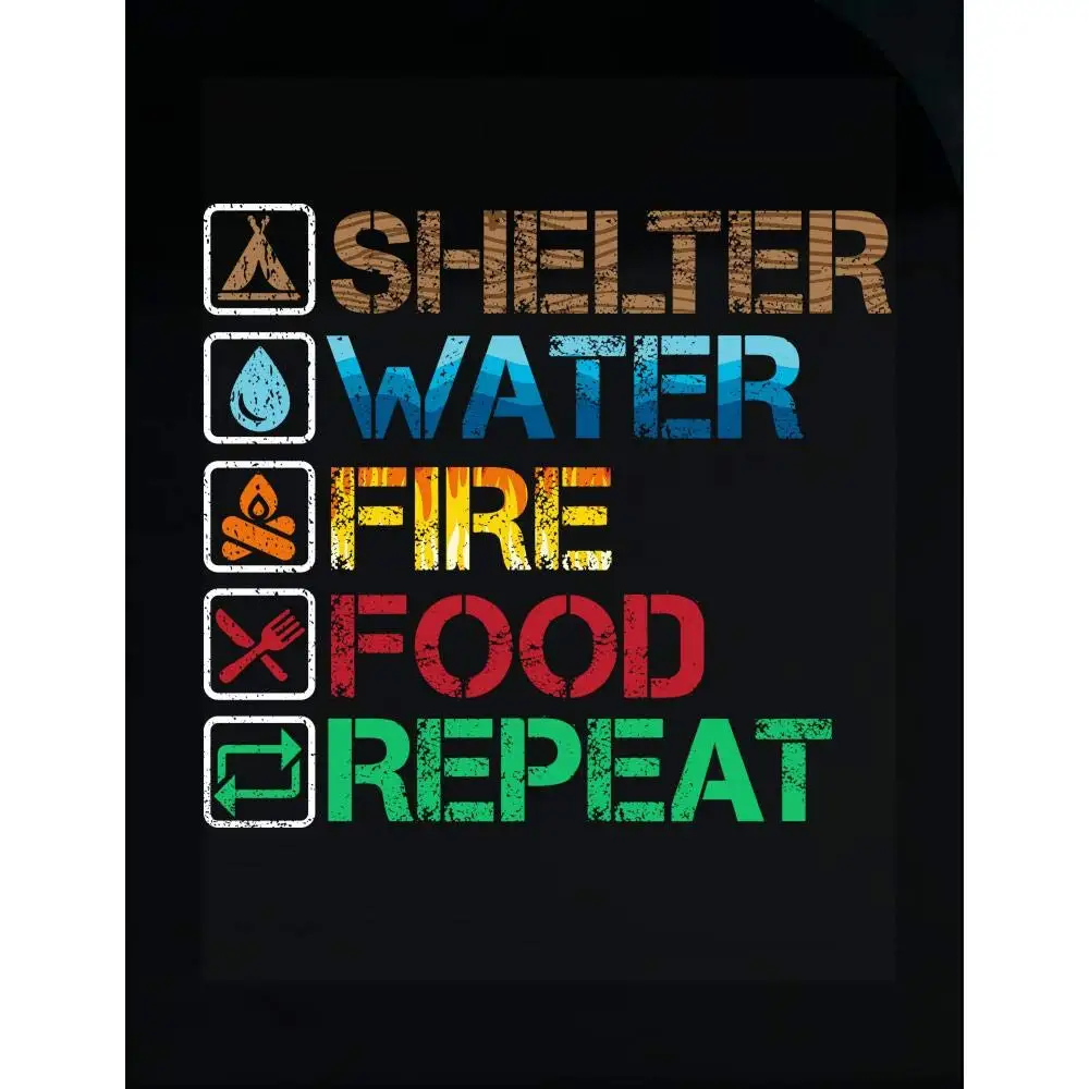 Shelter Fire Water Food Repeat Outdoor Bushcraft Survival Adventure Unisex New 2019 Men Summer Print Casual Design T Shirt | Мужская