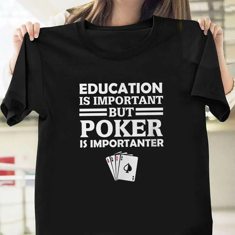 Образование важно но Poker Is impora Ter забавная футболка для геймеров черная