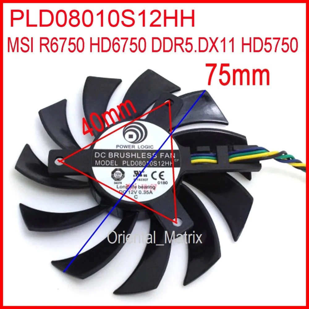 Бесплатная доставка PLD08010S12HH 12 В 0 35 а 75 мм 4 контакта для видеокарты MSI R6750 HD6750 DDR5.DX11