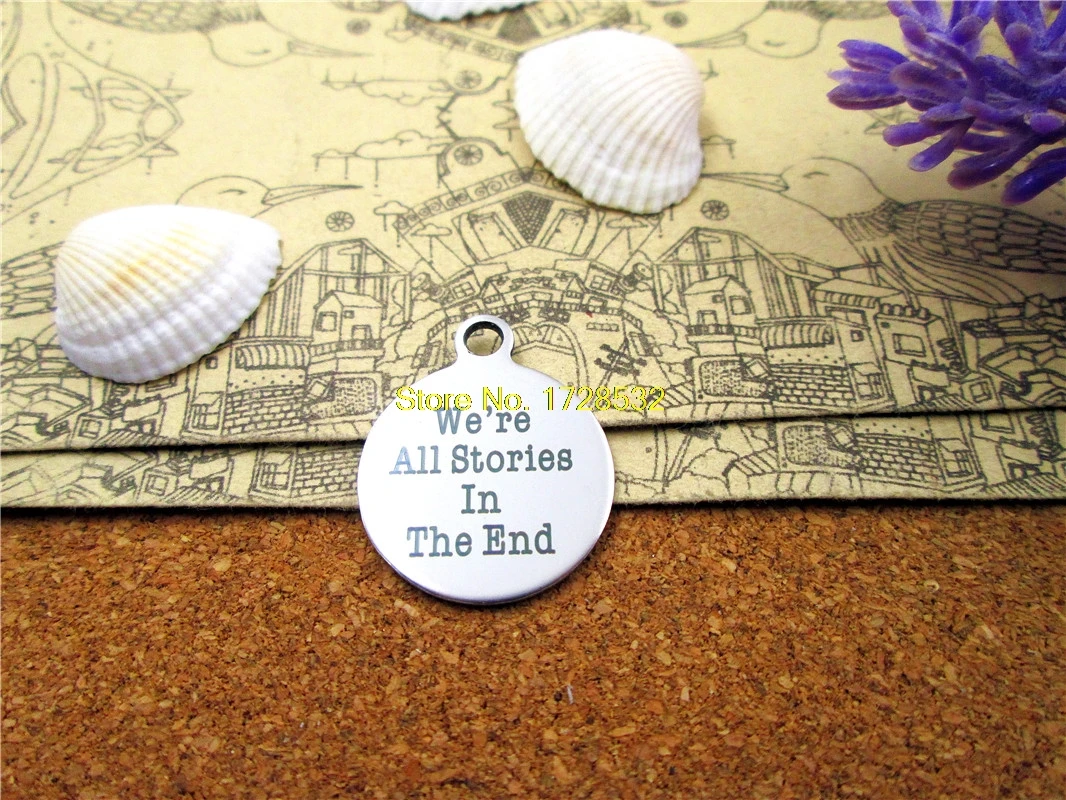 

20pcs--stainless steel charms "we're all stories in the end" 5 style for choosing DIY Charms Pendants