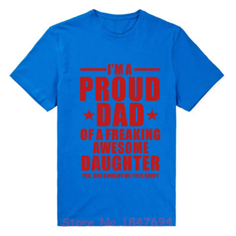 blue Новые летние Забавные футболки с надписью «I'm A Proud Dad Of fucky Awesome Dad» футболки в подарок для мужчин модные хлопковые футболки с короткими рукавами - Цвет: blue