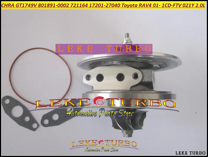 Турбокартридж CHRA Core GT1749V 17201-27040 801891-0001 801891 721164 Турбокомпрессор Для TOYOTA RAV4 D4D 2001-