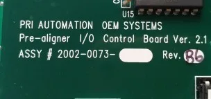 Промышленная плата PRI AUTOMATION OEM System PRE ALIGNER управления I/O VER.2.1 2002 0073 B6 009|Платы