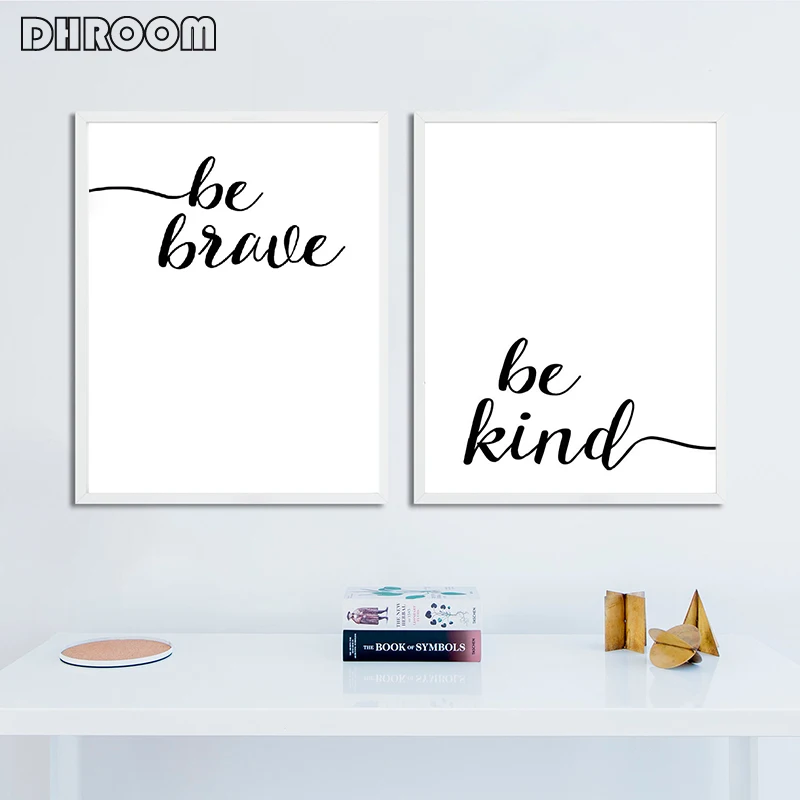 Be Brave Kind постер с принтом мотивационное настенное художественное черно белое