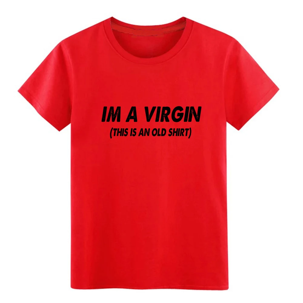 Im a virgin Футболка дизайнерская футболка с круглым вырезом Формальная графическая