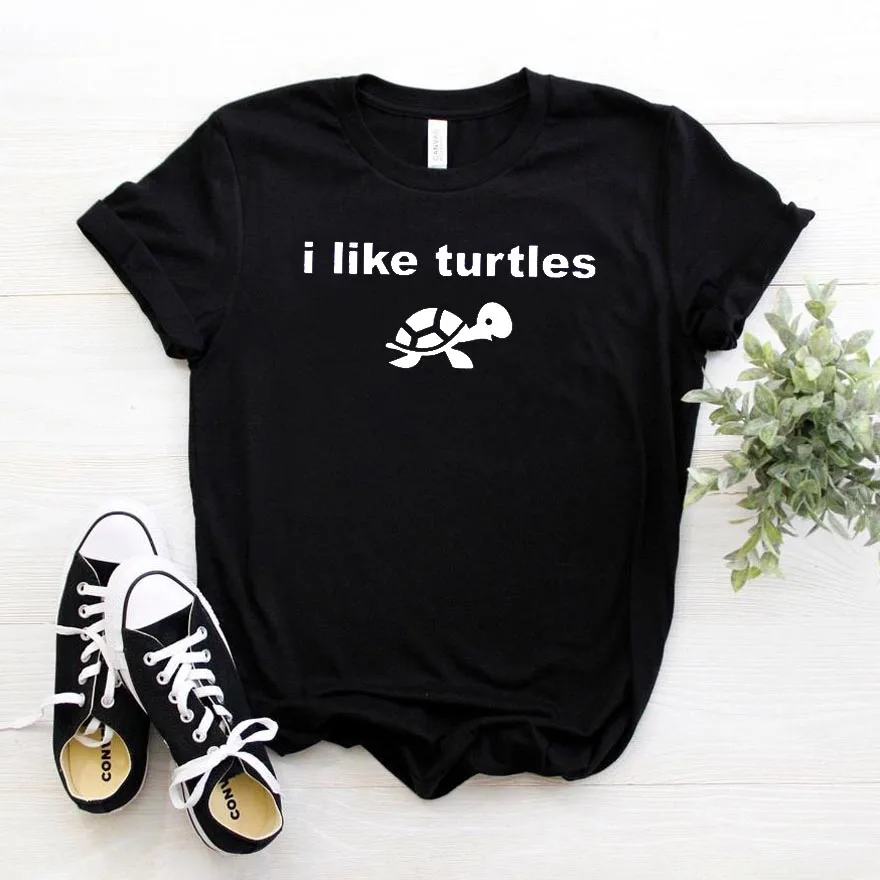 

I Like Turtles Women tshirt Cotton Casual Hipster Funny t-shirt Gift Lady Yong Girl Top Tee Drop Ship ZY-300