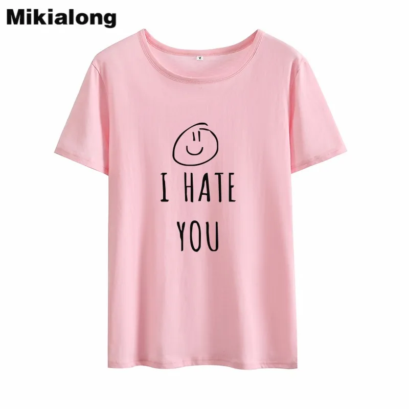 Mikialong I Hate You/Забавные футболки с принтом для женщин 2018 летняя 100% хлопчатобумажная