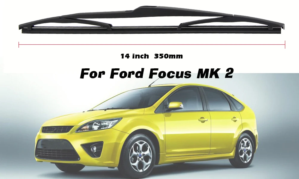 Щетка заднего стеклоочистителя автомобиля для Ford Focus 2 MK2 2004-2011 для Ford Focus 3 MK3 2012- авто лобовое стекло ветровое стекло заднего стекла лезвия