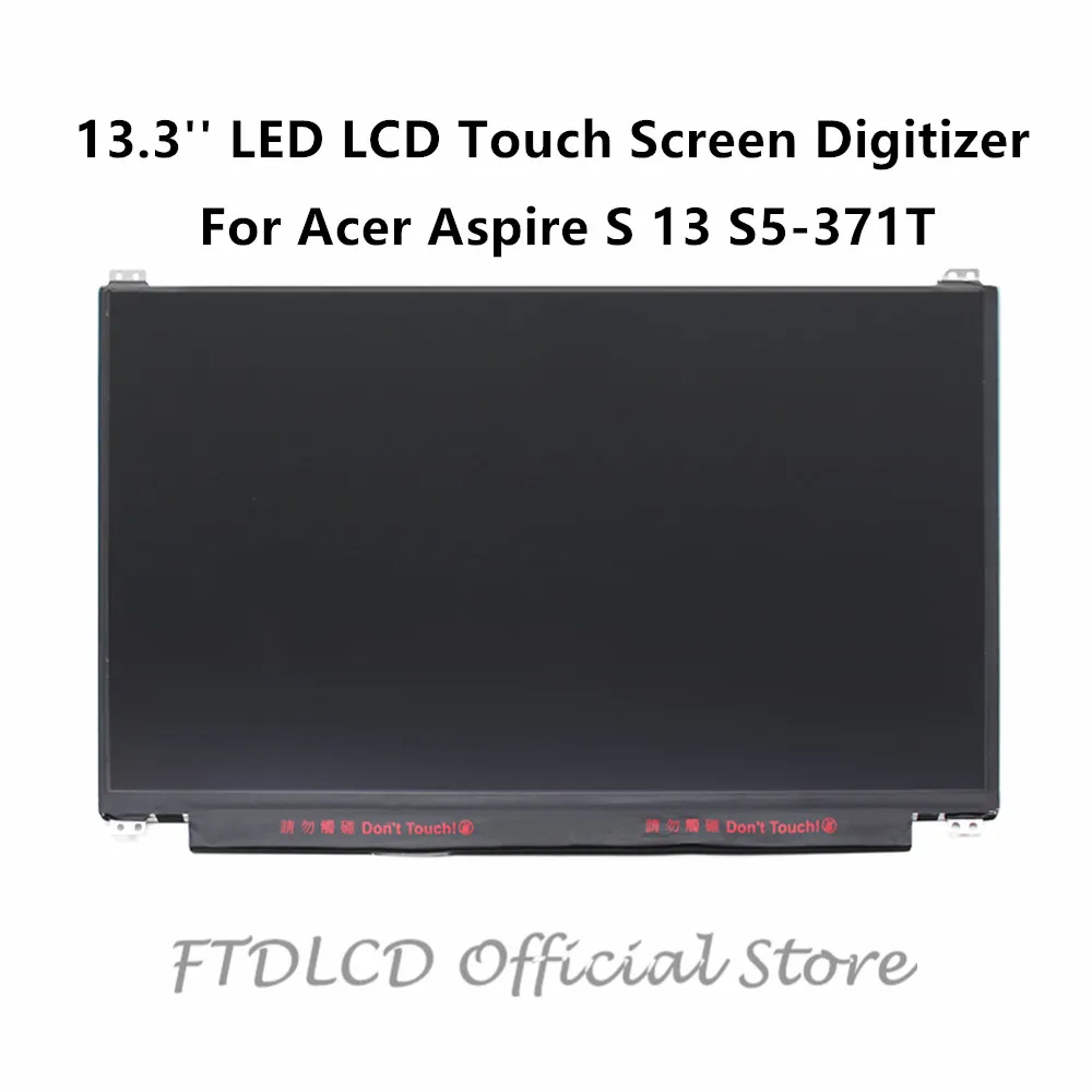 FTDLCD 13 3 ''для Acer Aspire S S5 371T светодиодный сенсорный ЖК экран дигитайзер Замена