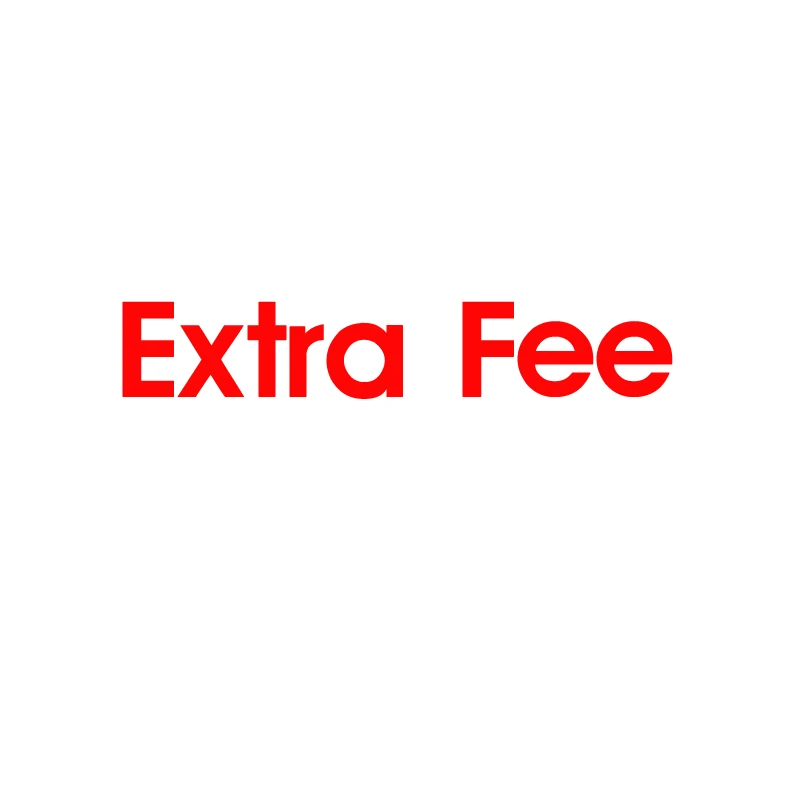 

extra fee