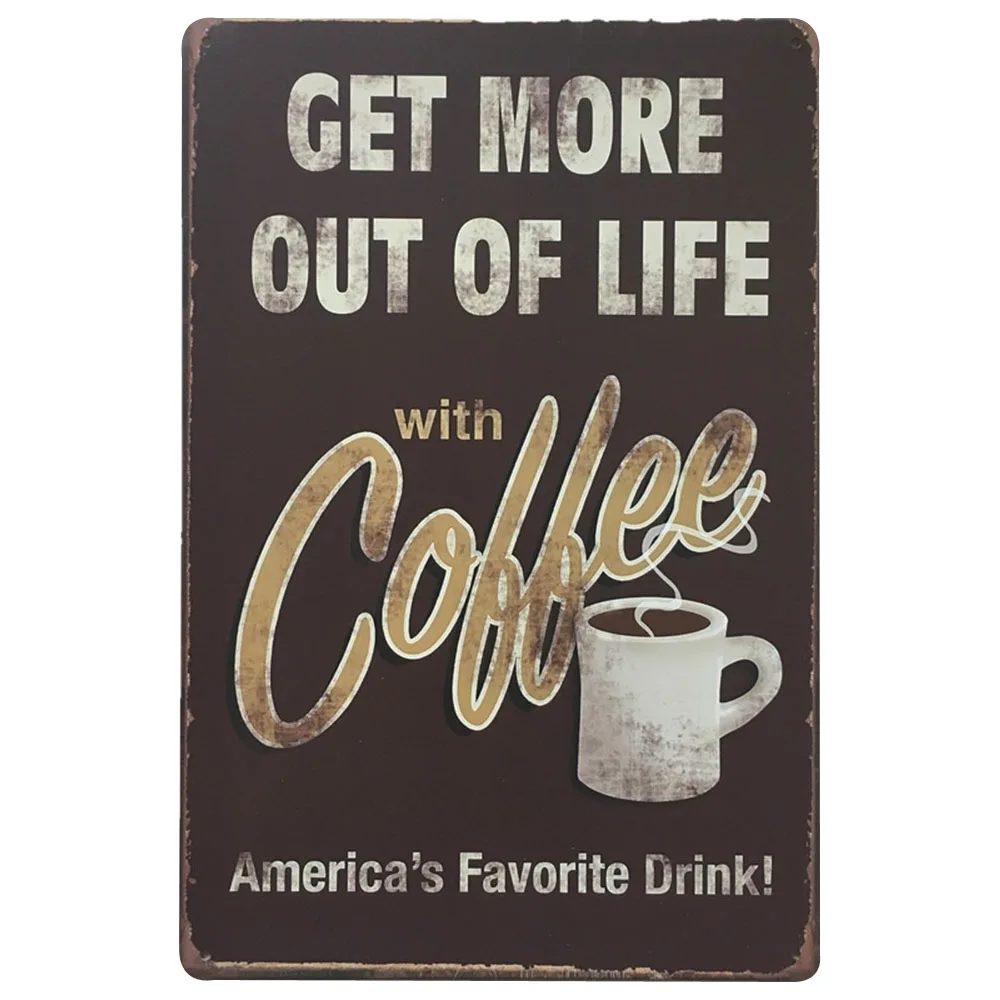 Винтажная металлическая прямоугольная Вывеска получите больше жизни с кофе