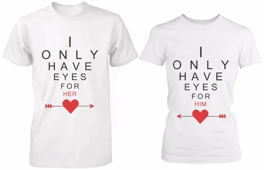 Милые одинаковые футболки для пары с надписью I Only Have Eyes For You графическим принтом