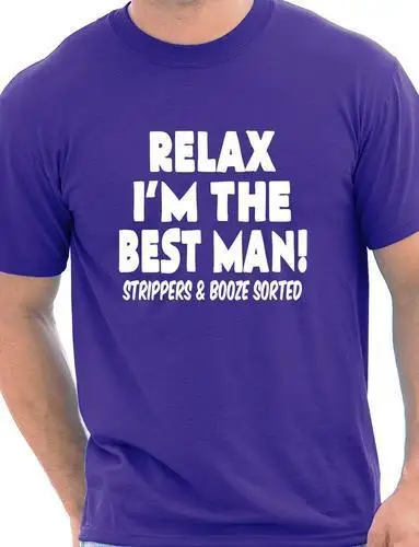 

Realx I'm The Best Man Stag Do Funny Gift Unisex T-Shirt More Size and Colors-A636