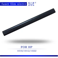 high quality copier spare parts 1pcs photocopy machine fuser film for hp1010 hp1012 hp1022 fuser film sleeves