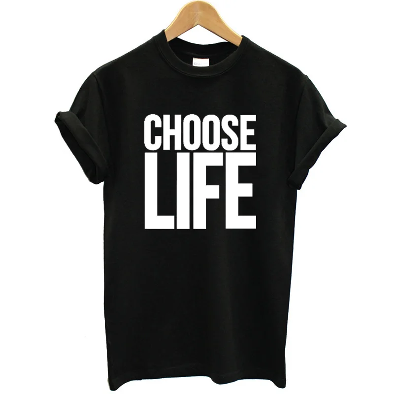 ONSEME/женские футболки с надписью Choose Life смешные изделия из хлопка футболка для