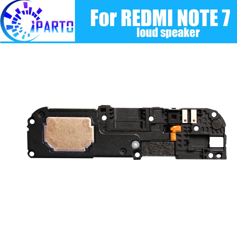 Громкий динамик для Xiaomi REDMI NOTE 7 100% оригинальный новый зуммер кольцо запасные