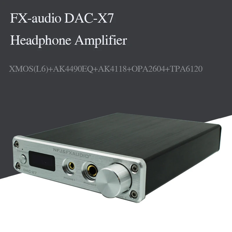 FX-AUDIO DAC-X7 XMOS AK4490EQ USB DAC декодер HiFi аудио усилитель для наушников DSD256 OPA2604 TPA6120