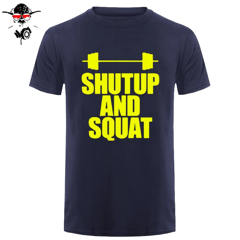 Shut Up And Squat Мужская футболка из хлопка, летняя повседневная футболка с коротким рукавом и круглым вырезом, мужские топы, футболки высокого качества - Цвет: navy yellow