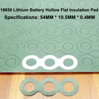 100pcslot 18650 battery pack insulation gasket meson 3s hollow positive surface pad diy fittings