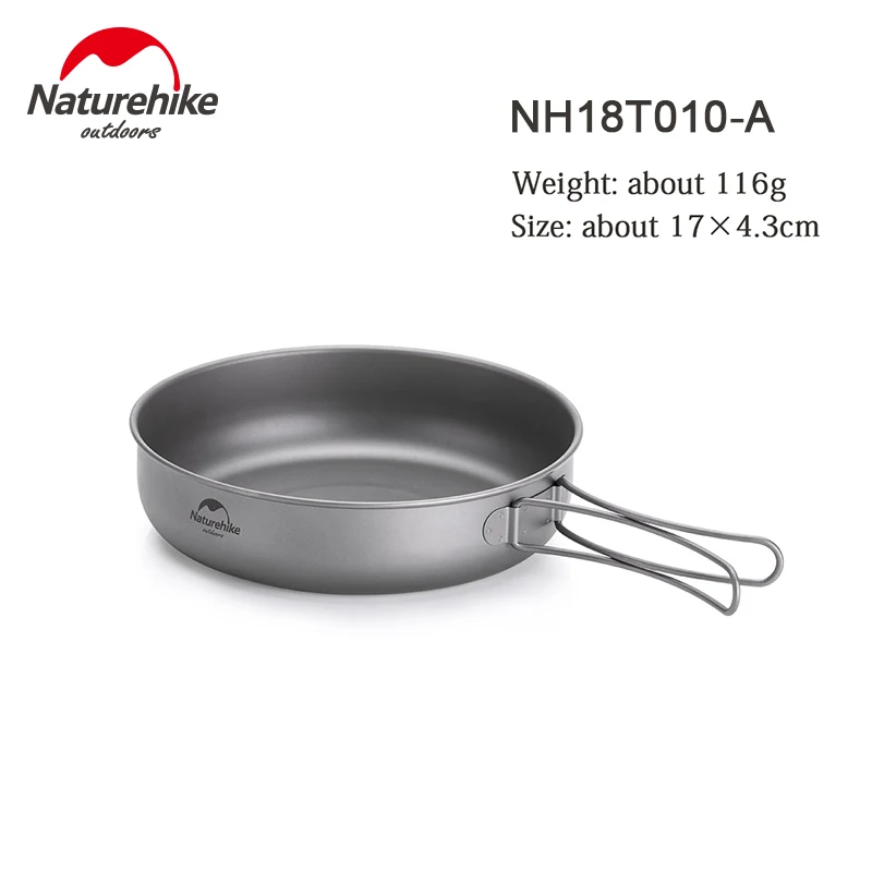 L-NH18T010-A Naturehike титановая сковорода тарелка со складной ручкой ультра-светильник на открытом воздухе Кемпинг Пикник посуда - Цвет: L-NH18T010-A