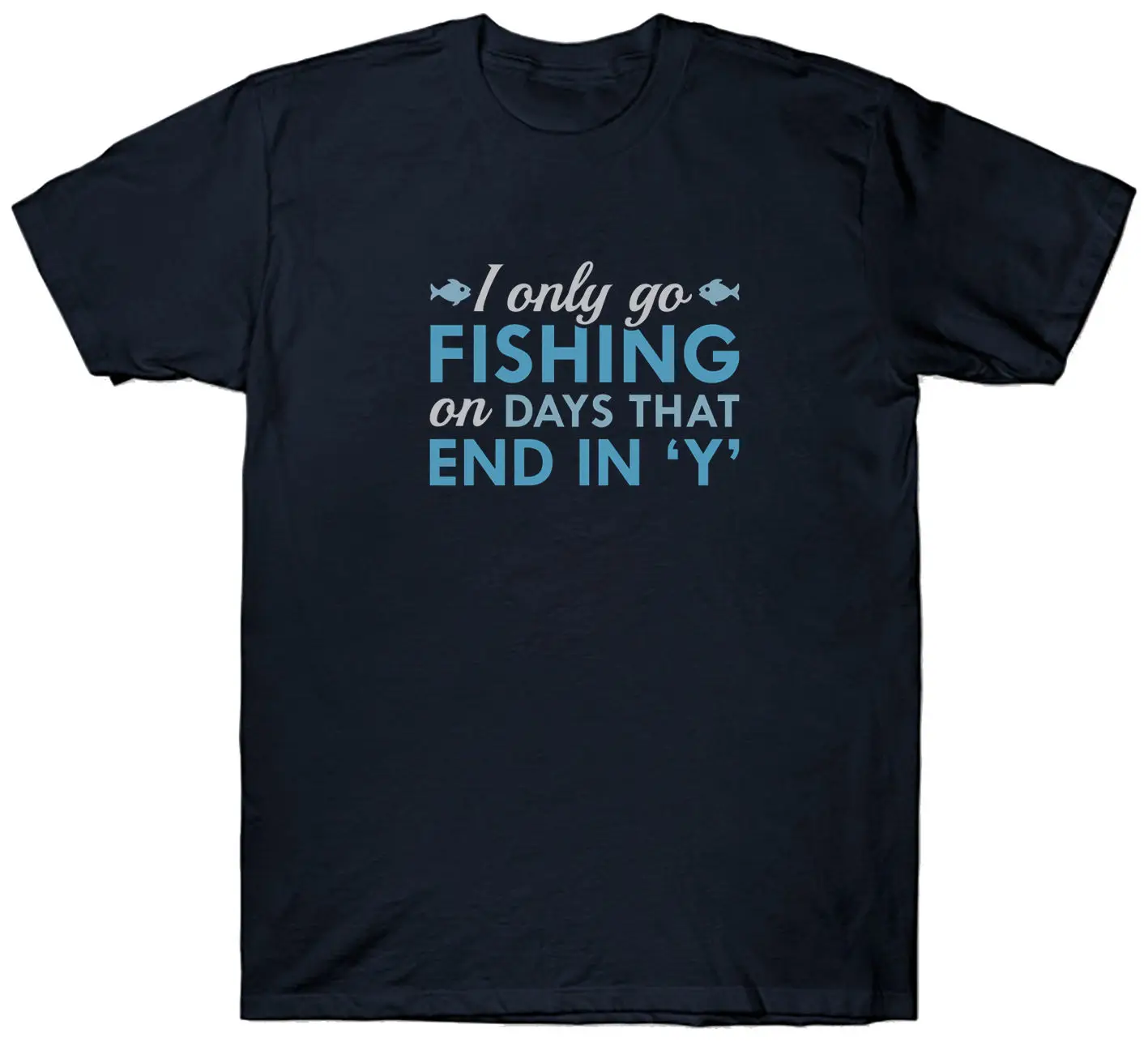 Футболка I ONLY GO FISHIONG ROD снасти вес приманка снаряжение Забавный слоган подарок |