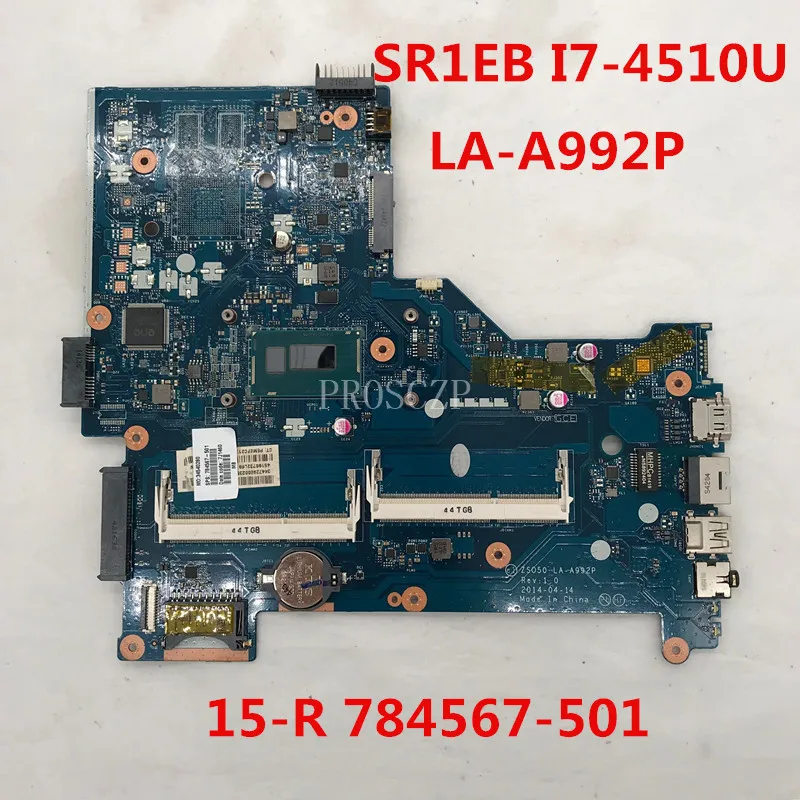 Бесплатная доставка Для 15 R Материнская плата ноутбука 784567 501 001 ZSO50 LA A992P с SR1EB I7 4510U