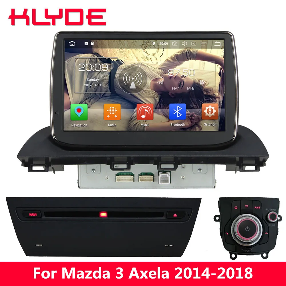 KLYDE " ips 4G wifi Восьмиядерный Android 8,0 4 Гб ram 32 ГБ rom BT автомобильный dvd-плеер Стерео gps навигация для Mazda 3 Axela