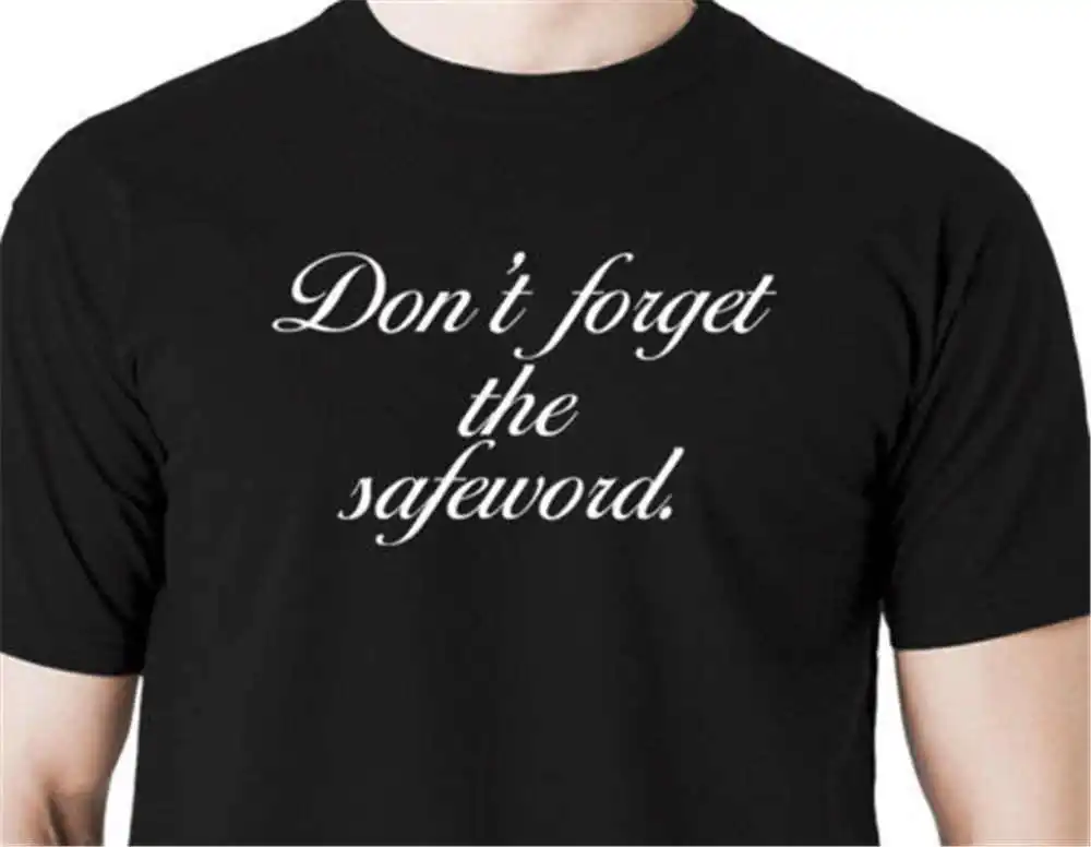 2018 по последней моде не забудьте safeword странный Футболка сдерживающие манжеты