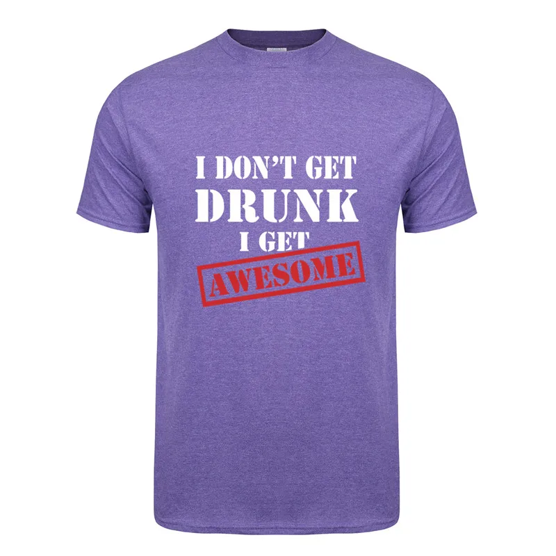 Omnitee I don't напиться я получаю Awesome T рубашки мужские и футболки забавная футболка