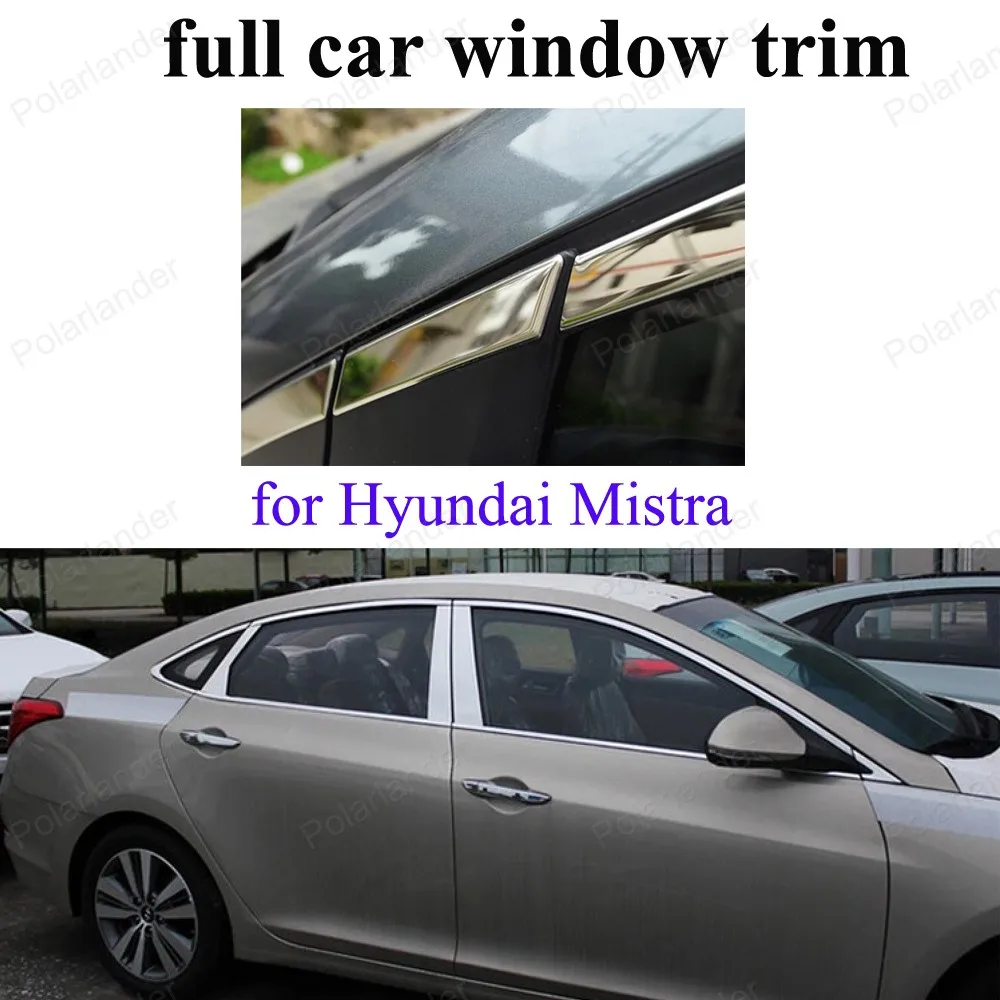 

Stainless Steel decoration strip with center pillar For H-yundai Mistra full Window Frame Trim Cover