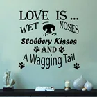 Наклейка на стену в виде собаки, наклейка для груминга домашних животных, цитата Love is wet noses Store, настенная наклейка, наклейка, виниловый домашний декор D688