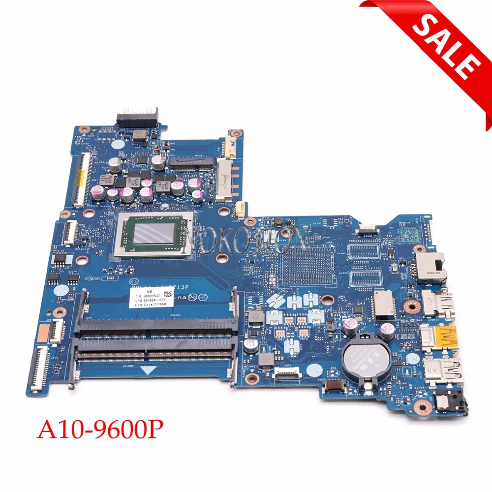 

NOKOTION BDL50 LA-D713P 854957-601 854957-001 854958-601 For HP 15-B 15-BA Series Motherboard AM960PADY44AB A10-9600P CPU